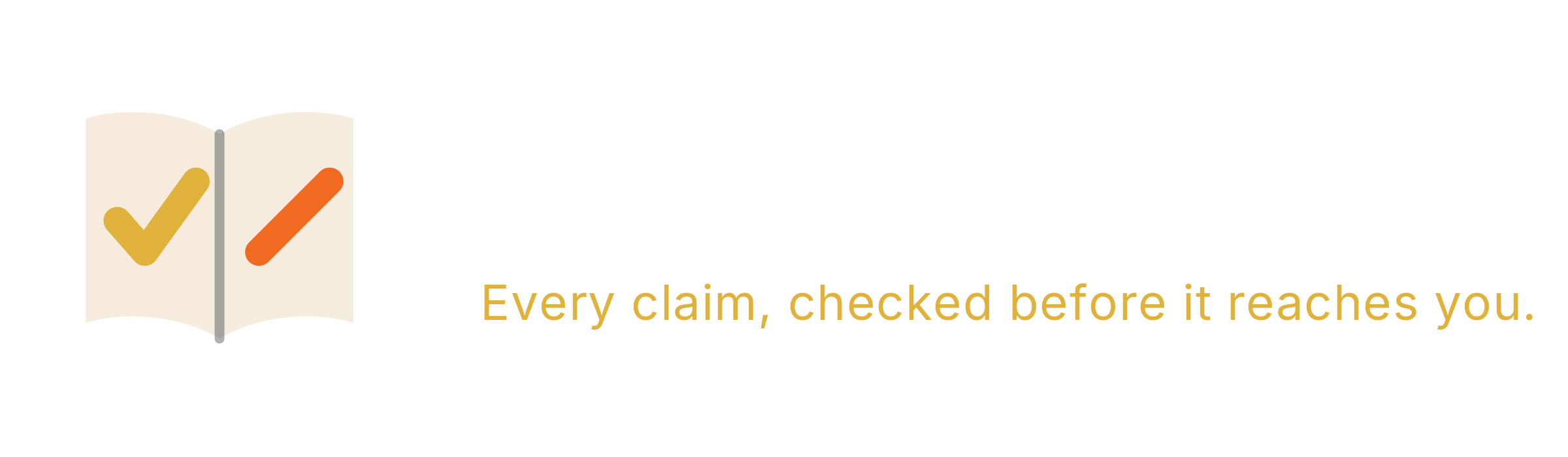 Cited and Contested. Every claim, checked before it reaches you.